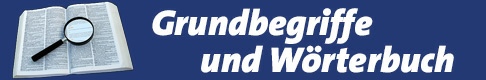 Grundbegriffe und Wörterbuch